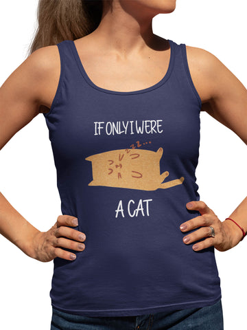 If only I were a Cat Tank Top
