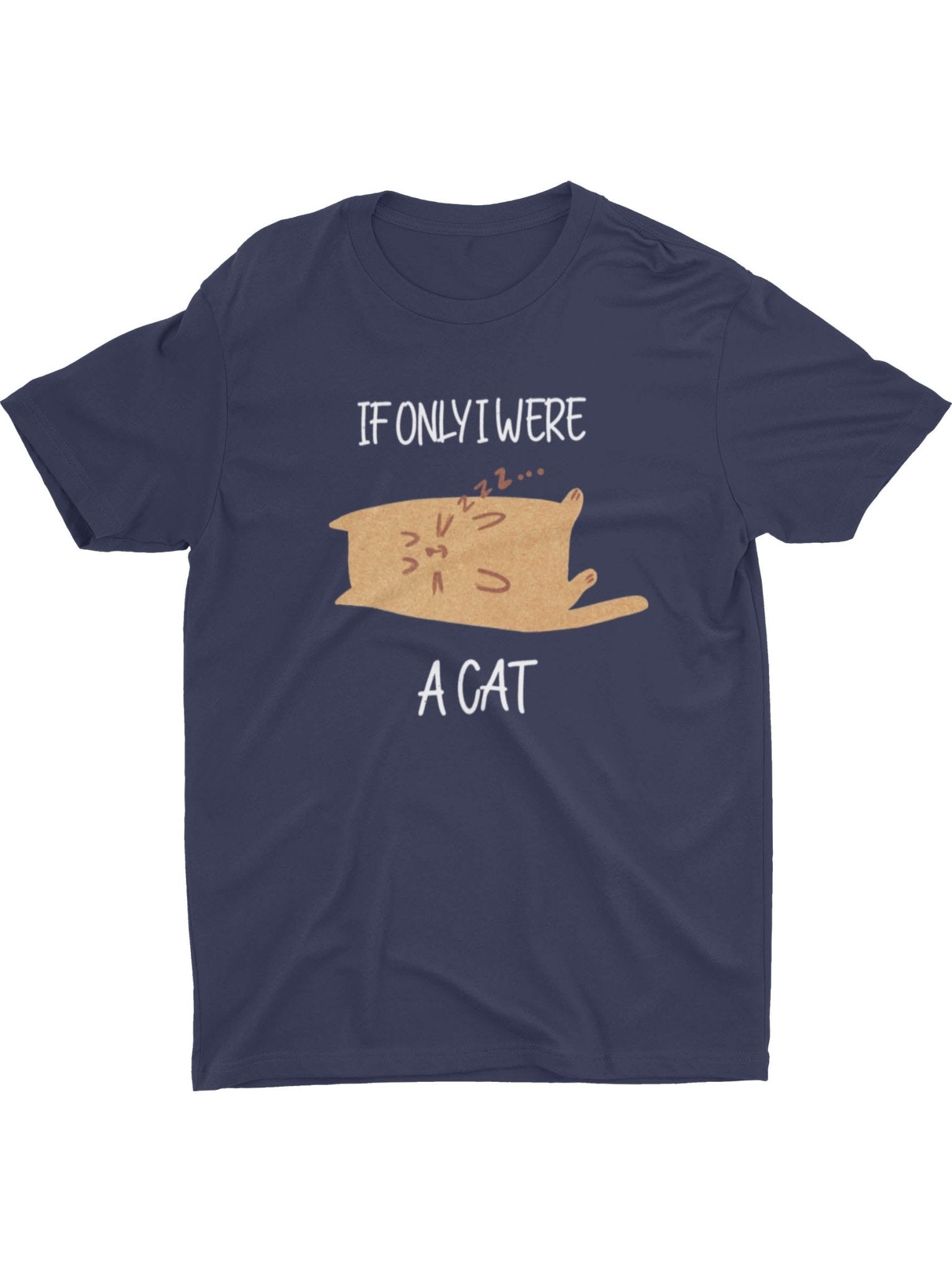 If only I were a Cat Tee - Curious Cat Company - T-shirts