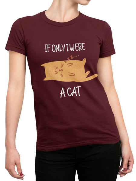 If only I were a Cat Tee - Curious Cat Company - T-shirts